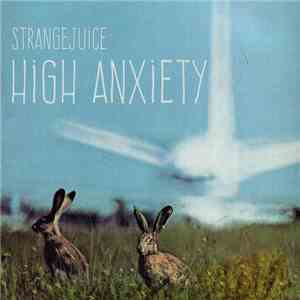 Strangejuice - High Anxiety album