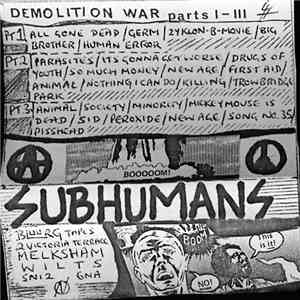 Subhumans - Demolition War Parts I-III album