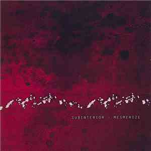 Subinterior - Mesmerize album