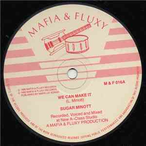 Sugar Minott / Mafia & Fluxy - We Can Make It / Make The Most Of It album