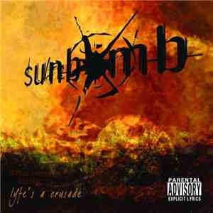 Sunbomb - Lyfe's A Crusade album