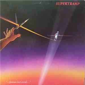 Supertramp - "...Famous Last Words..." album