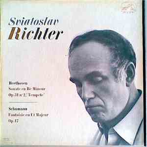 Sviatoslav Richter - Beethoven, Schumann - Sonate En Ré Mineur Op.31 N°2, "Tempête" - Fantaisie En Ut Majeur Op.17 album
