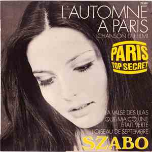 Szabo  - Paris Top Secret - L'automne A Paris (Chanson Du Film) album