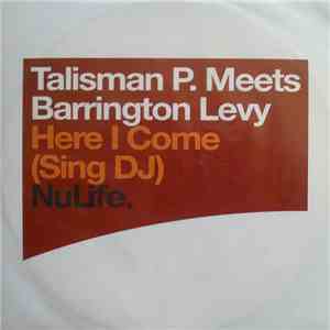 Talisman P. Meets Barrington Levy - Here I Come (Sing DJ) album