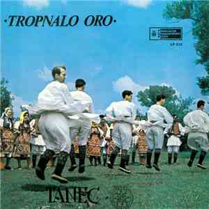 Tanec - Tropnalo Oro album