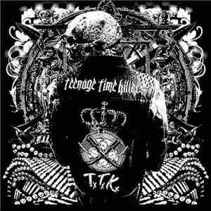 Teenage Time Killers - Greatest Hits Vol. 1 album