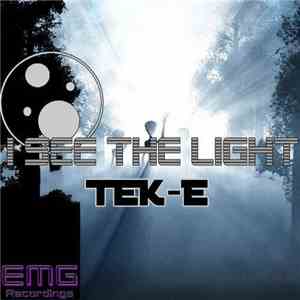 Tek-E - I See The Light album