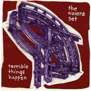 The Aislers Set - Terrible Things Happen album