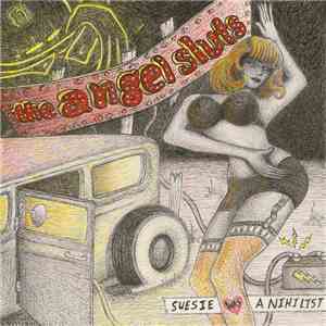 The Angel Sluts - Susie was a nihilist album