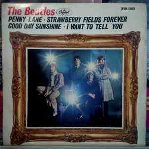 The Beatles - Penny Lane / Strawberry Fields Forever / Good Day Sunshine/ I Want To Tell You album