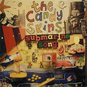 The Candy Skins - Submarine Song album
