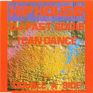 The DJ Fast Eddie - Hip House / I Can Dance album