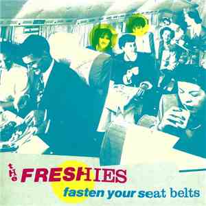 The Freshies - Fasten Your Seat Belts album