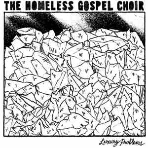 The Homeless Gospel Choir - Luxury Problems album