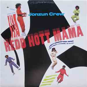 The Jonzun Crew Featuring Michael Jonzun - Redd Hott Mama album