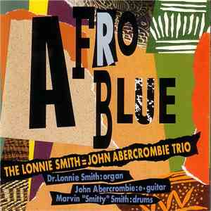 The Lonnie Smith = John Abercrombie Trio - Afro Blue album