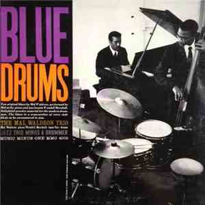 The Mal Waldron Trio - Blue Drums - Jazz Trio Minus Drummer album