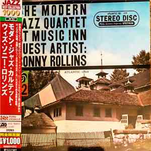 The Modern Jazz Quartet Guest Artist: Sonny Rollins - The Modern Jazz Quartet At Music Inn, Vol. 2 album