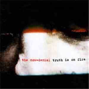 The Now-Denial - Truth Is On Fire album