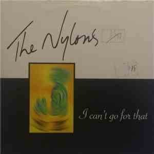 The Nylons - I Can't Go For That album