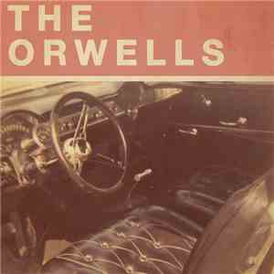 The Orwells - Who Needs You EP album
