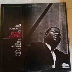 The Oscar Peterson Trio - A Jazz Portrait Of Frank Sinatra album