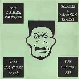 The Outhere Brothers - Pass The Toilet Paper / Fuk U In The Ass (The Remixes) album
