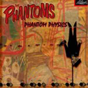 The Phantoms  - Phantom Physics album