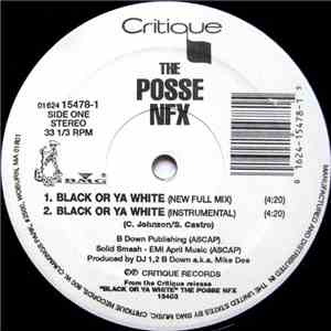 The Posse NFX - Black Or Ya White album