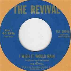 The Revival  - I Wish It Would Rain album