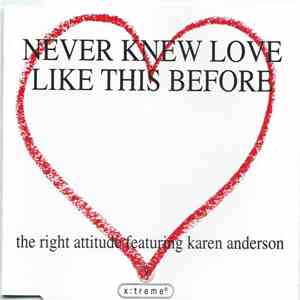 The Right Attitude Featuring Karen Anderson - Never Knew Love Like This Before album