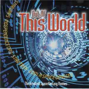 The Space Heroes Orchestra - Out Of This World - The Greatest Space Fantasy Themes album