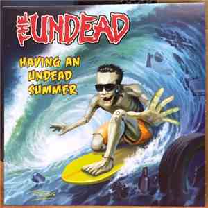 The Undead  - Having An Undead Summer album