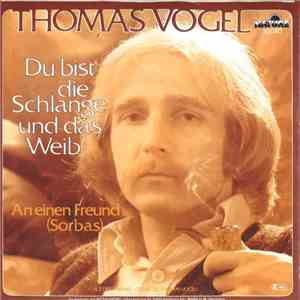 Thomas Vogel  - Du Bist Die Schlange Und Das Weib album