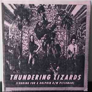 Thundering Lizards - Looking For A Dolphin / Pitchman album