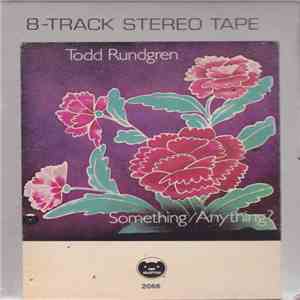 Todd Rundgren - Something / Anything? album