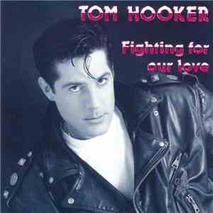Tom Hooker - Fighting For Our Love album