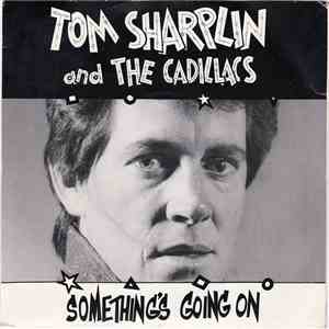 Tom Sharplin And The Cadillacs - Something's Going On album