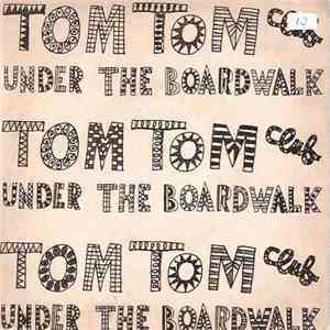 Tom Tom Club - Under The Boardwalk album