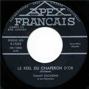 Tommy Duchesne Et Ses Chevaliers - Le Reel Du Chaperon D'or / A Qui L'Beau Marleau album