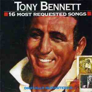 Tony Bennett - 16 Most Requested Songs album