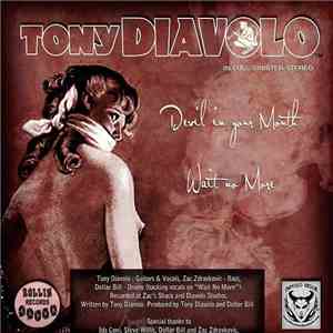 Tony Diavolo - Devil In Your Mouth / Wait No More album