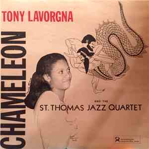 Tony Lavorgna And The St. Thomas Jazz Quartet - Chameleon album