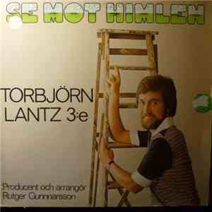 Torbjörn Lantz - Se Mot Himlen album