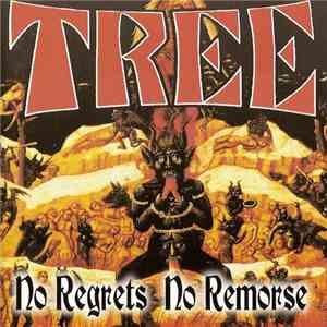 Tree  - No Regrets No Remorse album