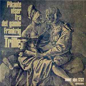 Trille - Pikante Viser Fra Det Gamle Frankrig album
