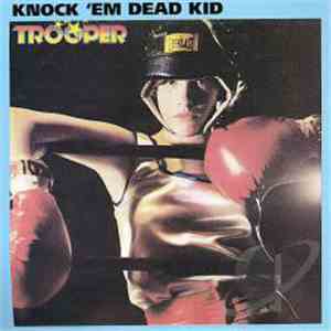 Trooper  - Knock 'Em Dead Kid album