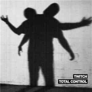 Twitch  - TOTAL CONTROL EP album