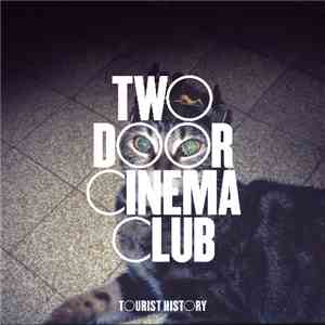 Two Door Cinema Club - Tourist History album